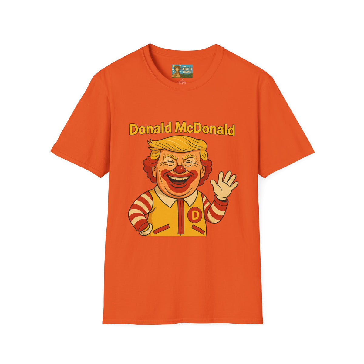 Donald McDonald Mashup T-Shirt, Trump Parody Tee, Funny Fast Food Shirt, Unisex Softstyle Top, Political Humor Gift