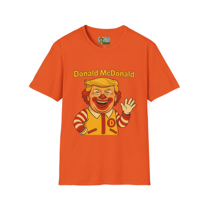 Donald McDonald Mashup T-Shirt, Trump Parody Tee, Funny Fast Food Shirt, Unisex Softstyle Top, Political Humor Gift