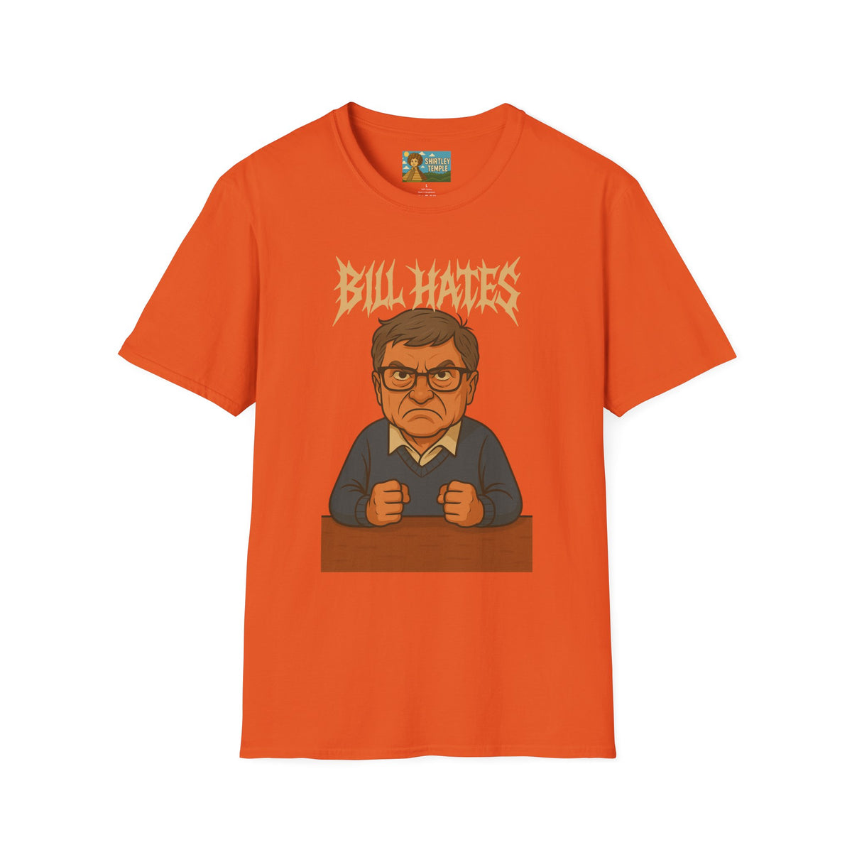 Bill Hates funny shirt parody apparel comedy tribute bill gates as a hateful person