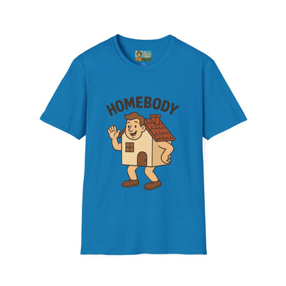 Homebody funny shirt wordplay pun literal home for a body