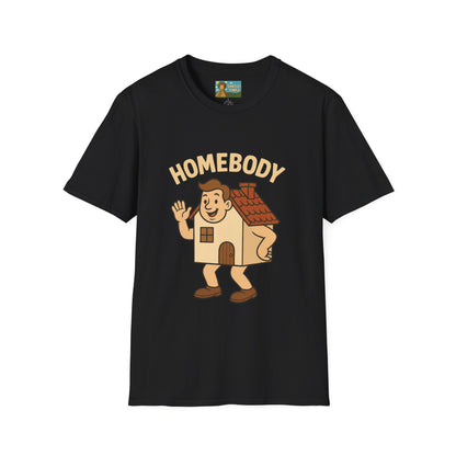 Homebody funny shirt wordplay pun literal home for a body