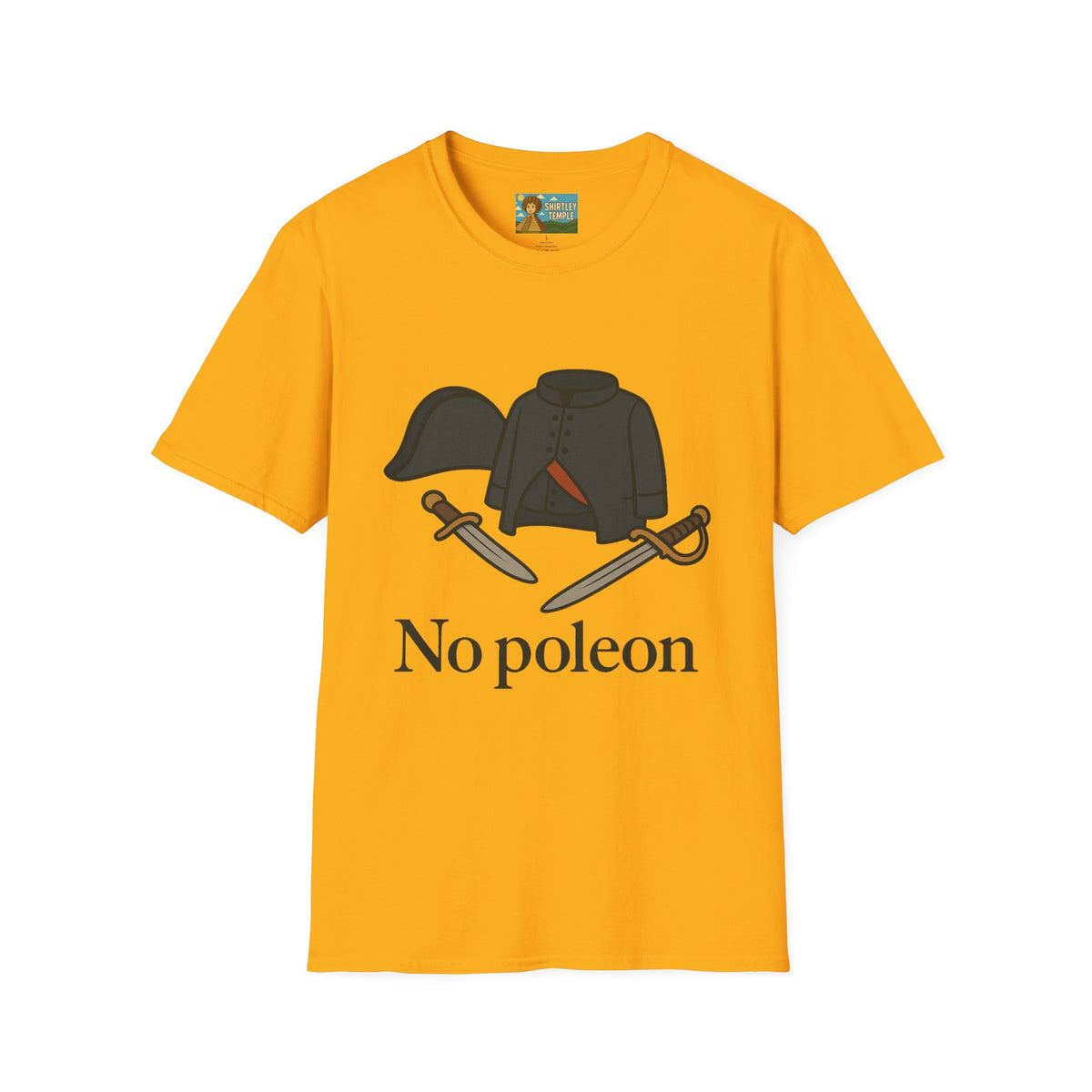 No Poleon Funny Napoleon Parody Softstyle T-Shirt, Clothes Pun Tee, Comedy Gift Shirt, Napoleonic Graphic Top, Historical Wordplay Apparel
