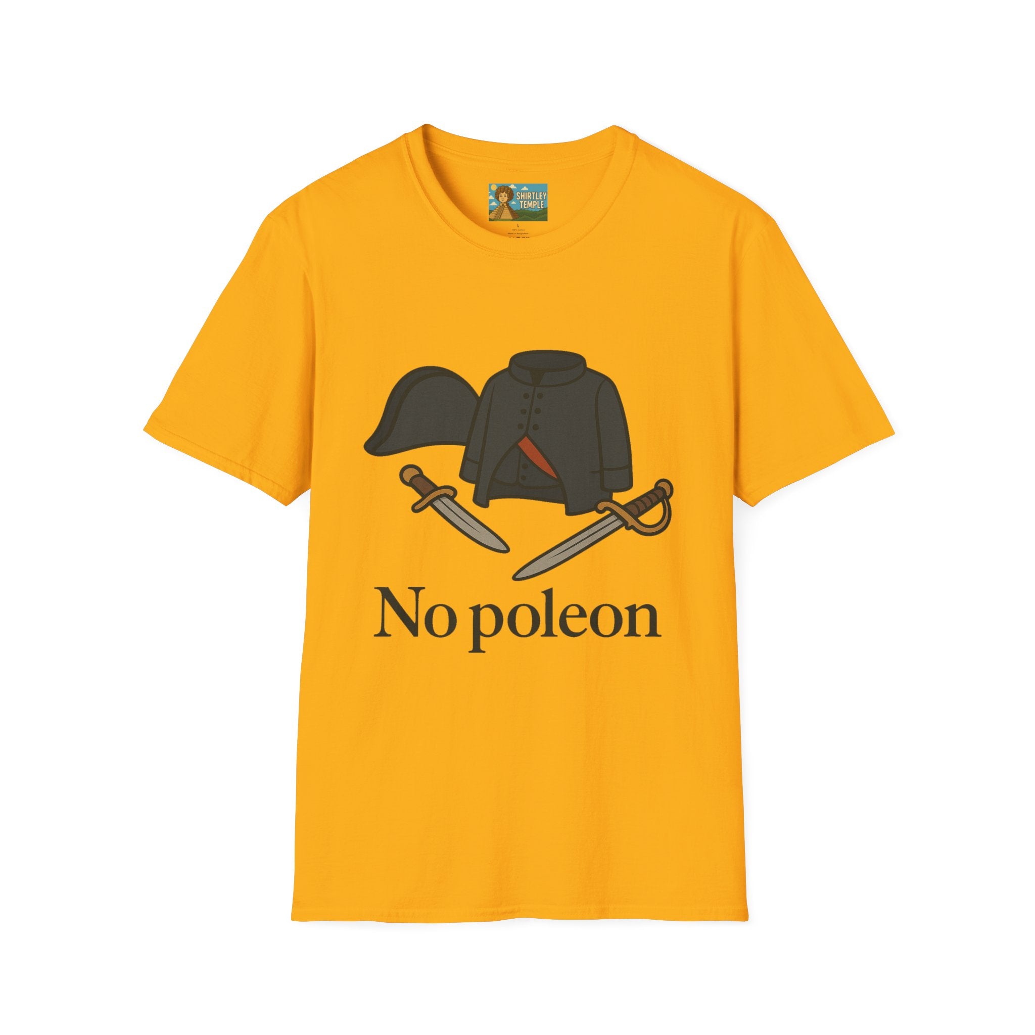No Poleon Funny Napoleon Parody Softstyle T-Shirt, Clothes Pun Tee, Comedy Gift Shirt, Napoleonic Graphic Top, Historical Wordplay Apparel