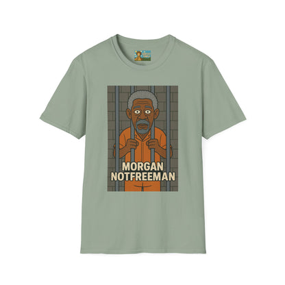 Morgan Notfreeman T-Shirt, Funny Parody Wordplay Tee, Unisex Softstyle Shirt, Morgan Freeman Not Free Comedy, Tribute Irony