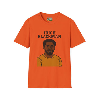 Hugh Blackman Parody T-Shirt, Funny Hugh Jackman Darker Person Tee, Comedy Tribute Apparel, Softstyle Unisex Shirt, Gift for Fans