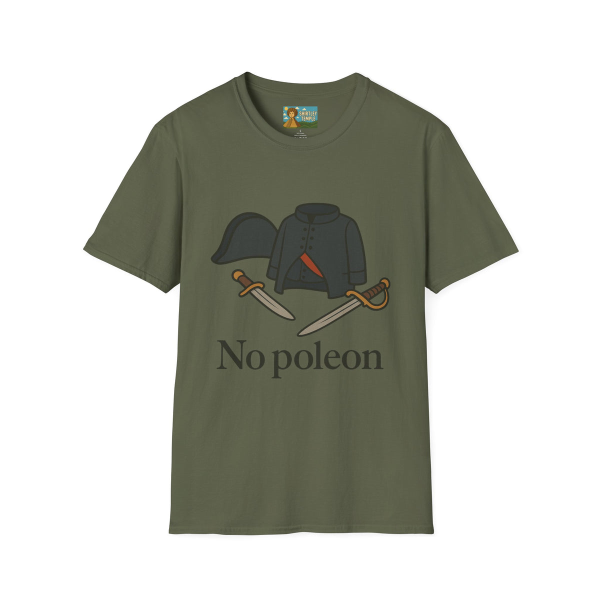 No Poleon Funny Napoleon Parody Softstyle T-Shirt, Clothes Pun Tee, Comedy Gift Shirt, Napoleonic Graphic Top, Historical Wordplay Apparel
