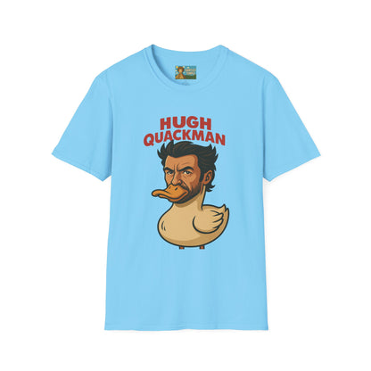 Hugh Quackman Funny Shirt, Parody Apparel, Hugh Jackman Duck Tee, Comedy Tribute, Wordplay Mashup, Unisex Softstyle T-Shirt