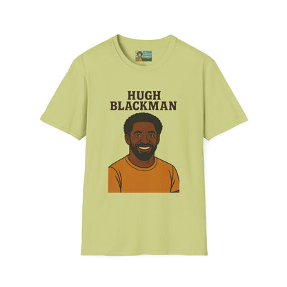 Hugh Blackman Parody T-Shirt, Funny Hugh Jackman Darker Person Tee, Comedy Tribute Apparel, Softstyle Unisex Shirt, Gift for Fans