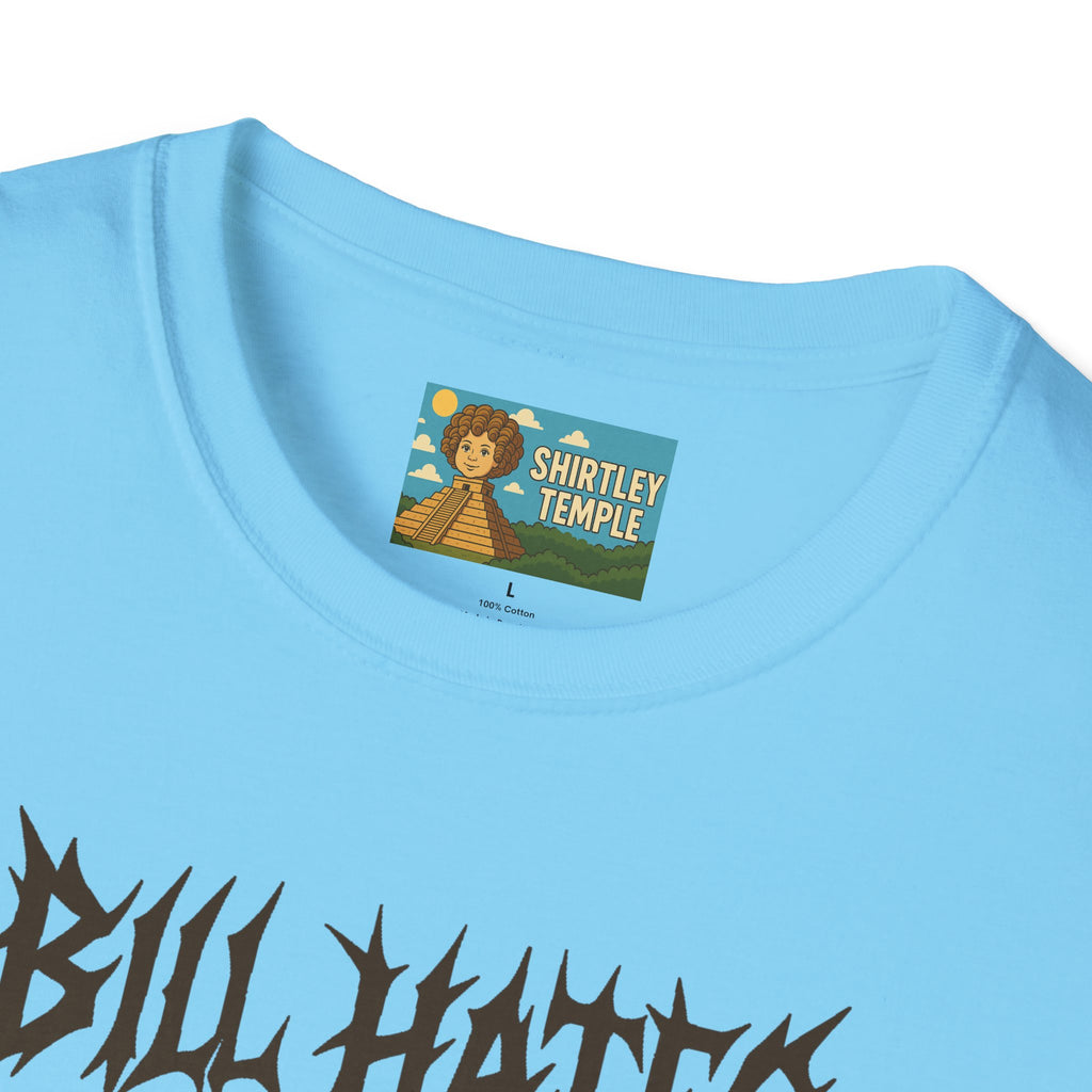 Bill Hates funny shirt parody apparel comedy tribute bill gates as a hateful person