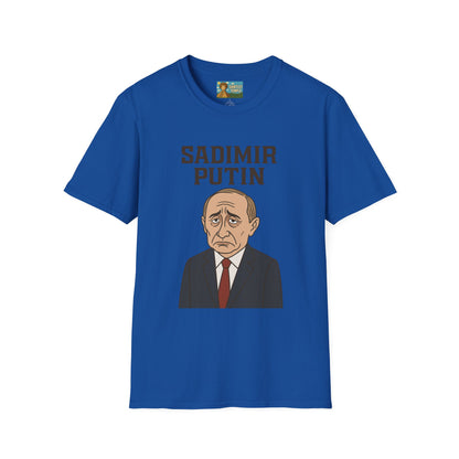 Sadimir Putin Funny T-Shirt, Vladimir Putin Parody Tee, Sad Person Comedy Shirt, Wordplay Humor Top