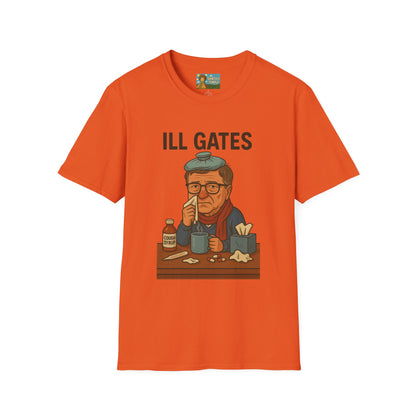 Ill Gates Funny T-Shirt, Bill Gates Parody Tee, Comedy Apparel, Unisex Softstyle Shirt
