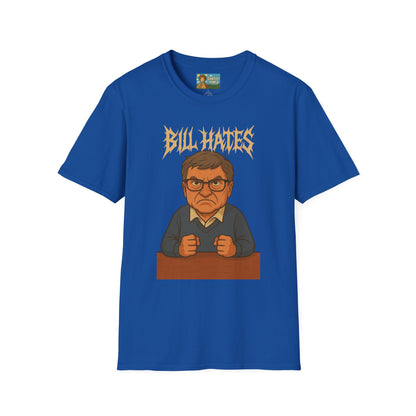 Bill Hates funny shirt parody apparel comedy tribute bill gates as a hateful person