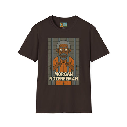Morgan Notfreeman T-Shirt, Funny Parody Wordplay Tee, Unisex Softstyle Shirt, Morgan Freeman Not Free Comedy, Tribute Irony