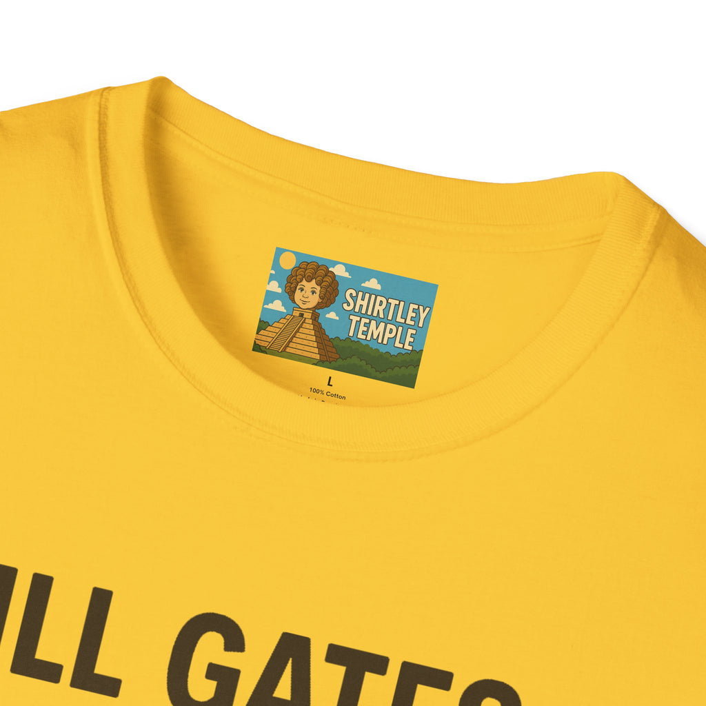Ill Gates Funny T-Shirt, Bill Gates Parody Tee, Comedy Apparel, Unisex Softstyle Shirt