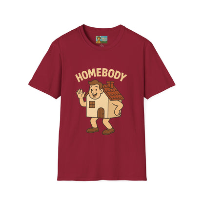 Homebody funny shirt wordplay pun literal home for a body