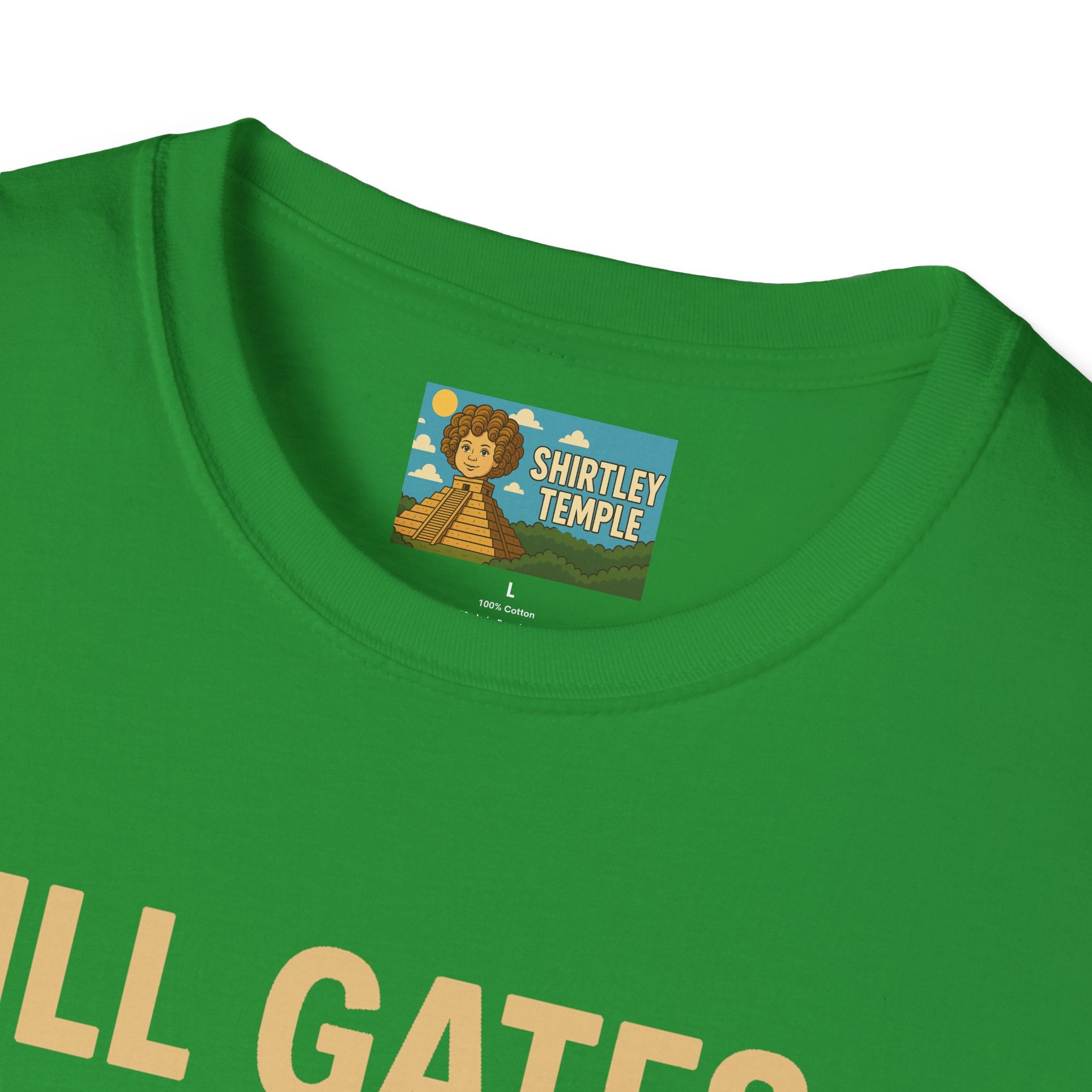 Ill Gates Funny T-Shirt, Bill Gates Parody Tee, Comedy Apparel, Unisex Softstyle Shirt