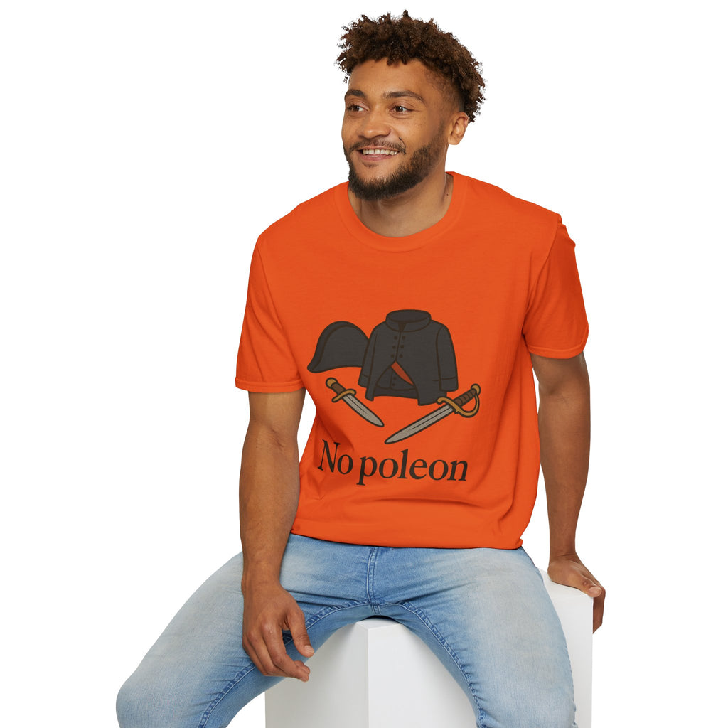 No Poleon Funny Napoleon Parody Softstyle T-Shirt, Clothes Pun Tee, Comedy Gift Shirt, Napoleonic Graphic Top, Historical Wordplay Apparel