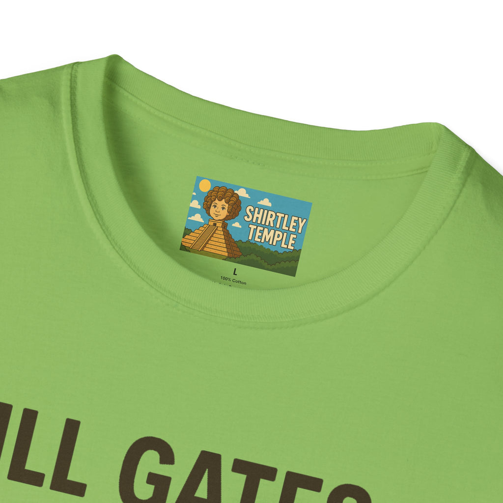 Ill Gates Funny T-Shirt, Bill Gates Parody Tee, Comedy Apparel, Unisex Softstyle Shirt