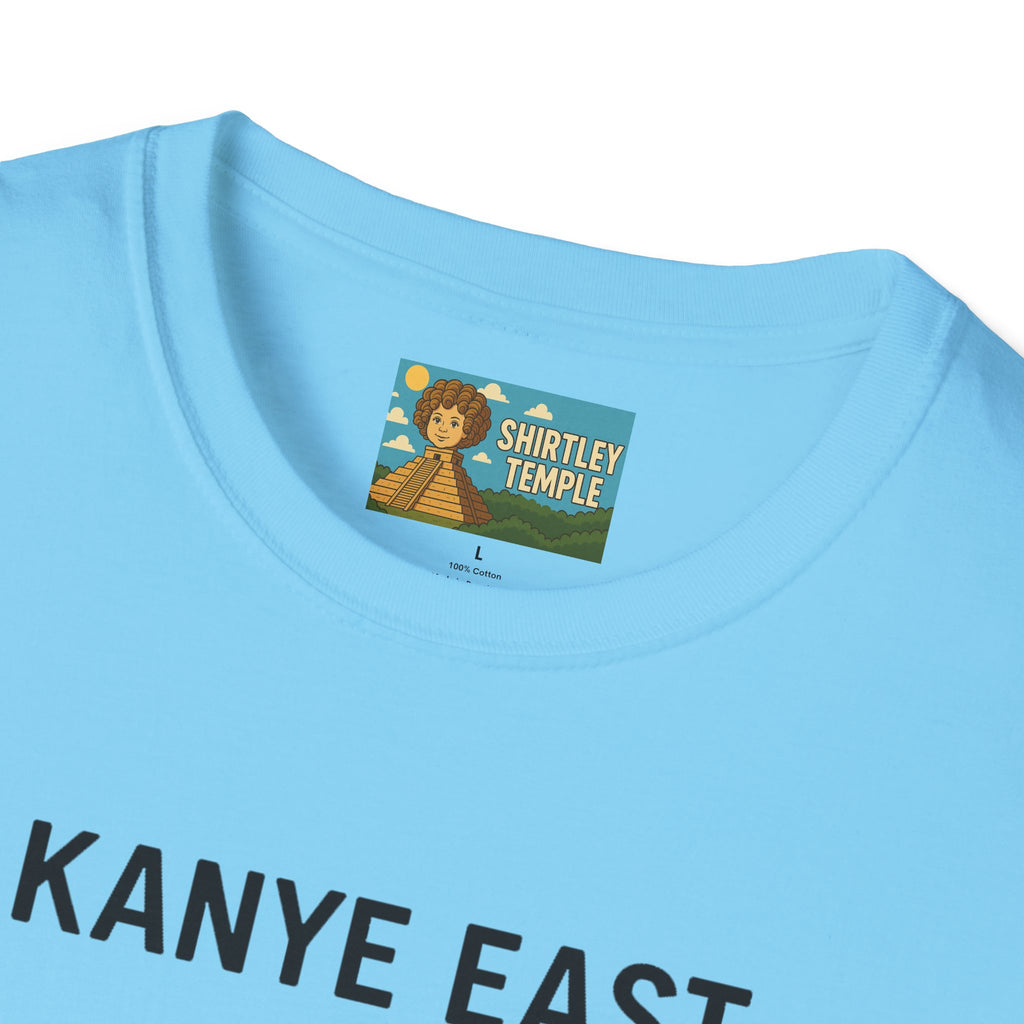 Kanye East Funny Shirt, Parody Apparel, Hip Hop Tee, Comedy Top, Wordplay Clothing