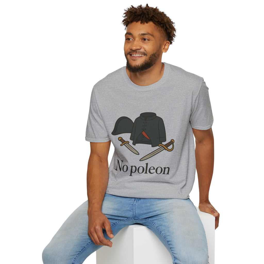 No Poleon Funny Napoleon Parody Softstyle T-Shirt, Clothes Pun Tee, Comedy Gift Shirt, Napoleonic Graphic Top, Historical Wordplay Apparel