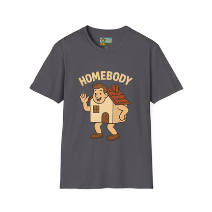 Homebody funny shirt wordplay pun literal home for a body
