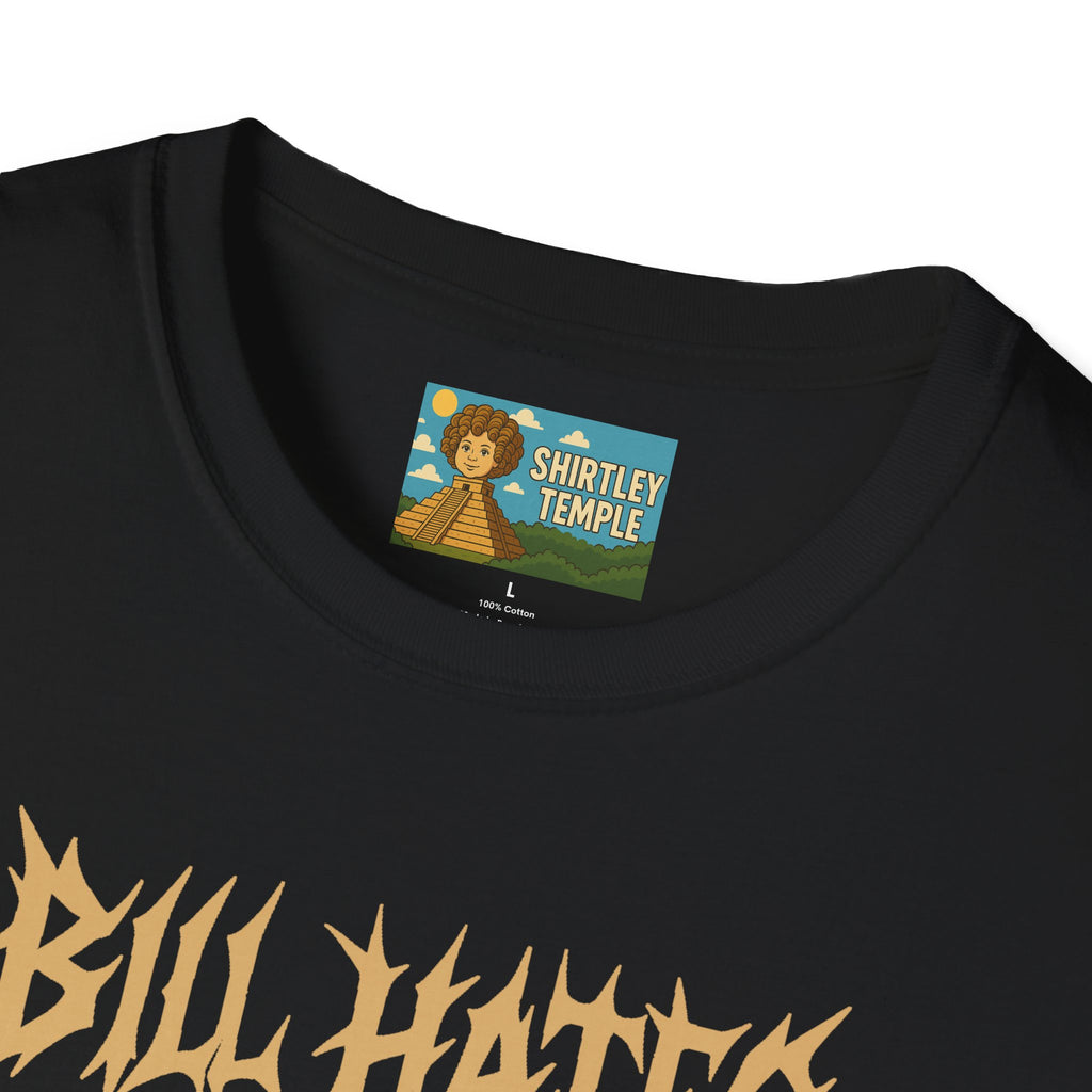 Bill Hates funny shirt parody apparel comedy tribute bill gates as a hateful person
