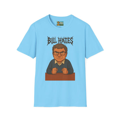 Bill Hates funny shirt parody apparel comedy tribute bill gates as a hateful person