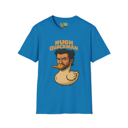 Hugh Quackman Funny Shirt, Parody Apparel, Hugh Jackman Duck Tee, Comedy Tribute, Wordplay Mashup, Unisex Softstyle T-Shirt