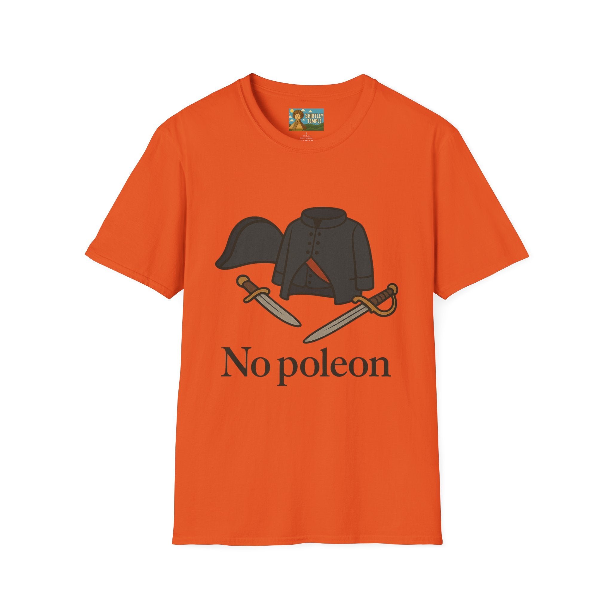 No Poleon Funny Napoleon Parody Softstyle T-Shirt, Clothes Pun Tee, Comedy Gift Shirt, Napoleonic Graphic Top, Historical Wordplay Apparel