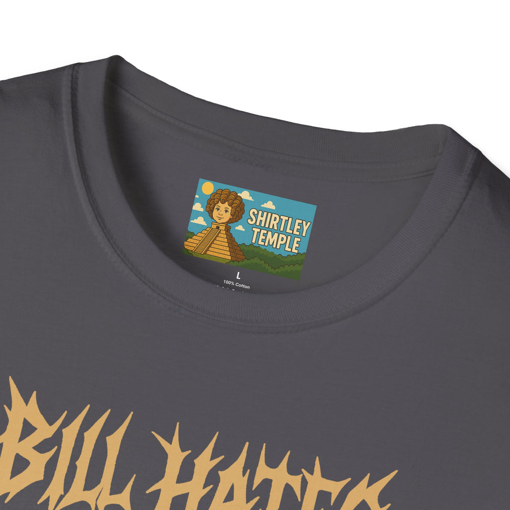 Bill Hates funny shirt parody apparel comedy tribute bill gates as a hateful person