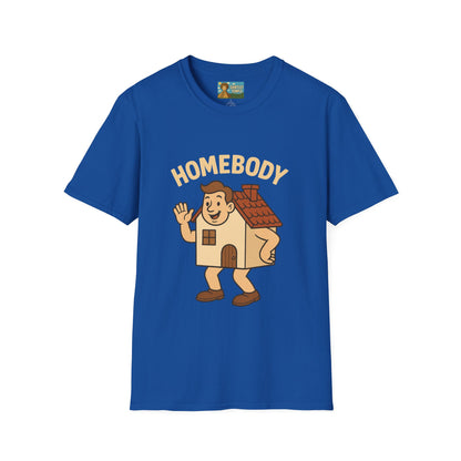 Homebody funny shirt wordplay pun literal home for a body