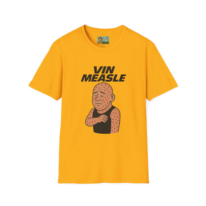 Vin Measle Parody Unisex Softstyle T-Shirt, Actor Measles Wordplay Tee, Humorous Graphic Tee Shirt, Comedy Movie Fan Gift, Lightweight