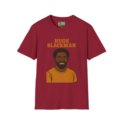 Hugh Blackman Parody T-Shirt, Funny Hugh Jackman Darker Person Tee, Comedy Tribute Apparel, Softstyle Unisex Shirt, Gift for Fans
