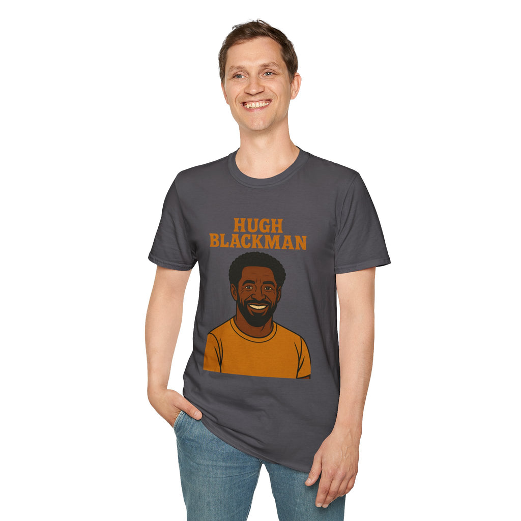 Hugh Blackman Parody T-Shirt, Funny Hugh Jackman Darker Person Tee, Comedy Tribute Apparel, Softstyle Unisex Shirt, Gift for Fans