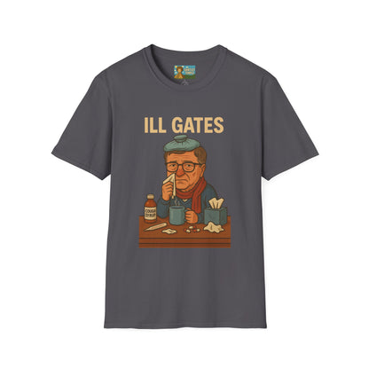 Ill Gates Funny T-Shirt, Bill Gates Parody Tee, Comedy Apparel, Unisex Softstyle Shirt