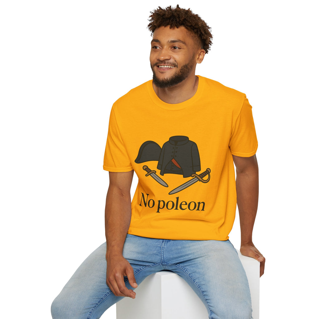 No Poleon Funny Napoleon Parody Softstyle T-Shirt, Clothes Pun Tee, Comedy Gift Shirt, Napoleonic Graphic Top, Historical Wordplay Apparel