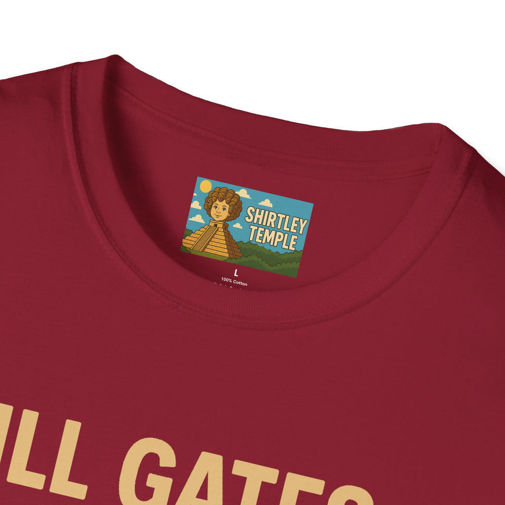 Ill Gates Funny T-Shirt, Bill Gates Parody Tee, Comedy Apparel, Unisex Softstyle Shirt