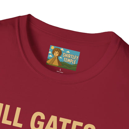 Ill Gates Funny T-Shirt, Bill Gates Parody Tee, Comedy Apparel, Unisex Softstyle Shirt