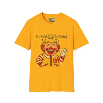Donald McDonald Mashup T-Shirt, Trump Parody Tee, Funny Fast Food Shirt, Unisex Softstyle Top, Political Humor Gift