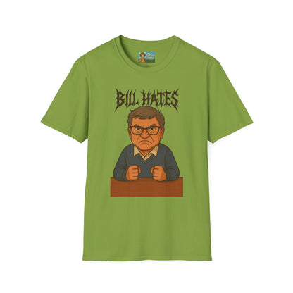 Bill Hates funny shirt parody apparel comedy tribute bill gates as a hateful person