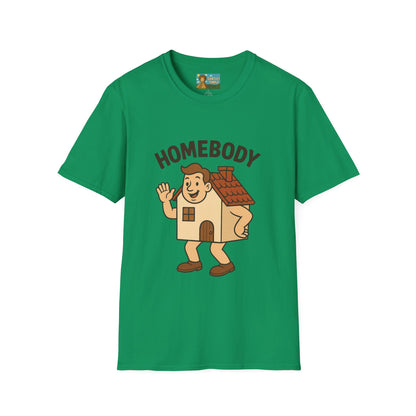 Homebody funny shirt wordplay pun literal home for a body