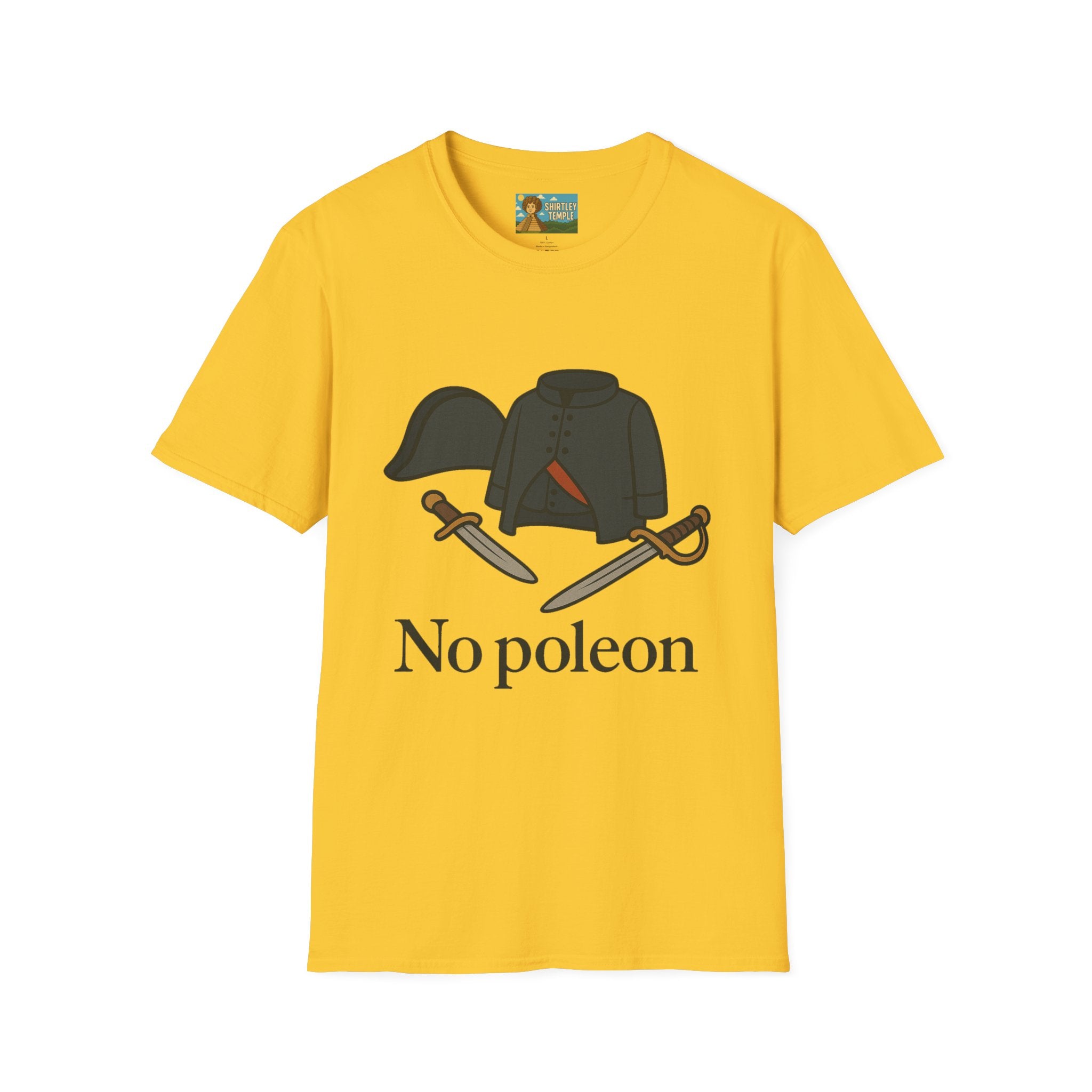 No Poleon Funny Napoleon Parody Softstyle T-Shirt, Clothes Pun Tee, Comedy Gift Shirt, Napoleonic Graphic Top, Historical Wordplay Apparel